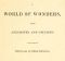 [Gutenberg 42921] • A World of Wonders, with Anecdotes and Opinions Concerning Popular Superstitions